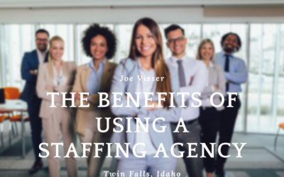 The Benefits of Using a Staffing Agency According to Joe Visser